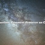 Question : Comment démarrer un Csa